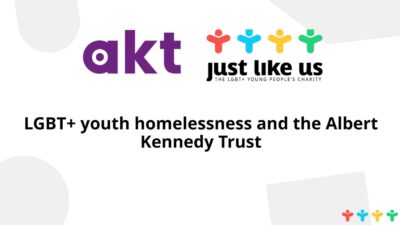 A presentation slide reads: LGBT+ youth homelessness and the albert kennedy trust